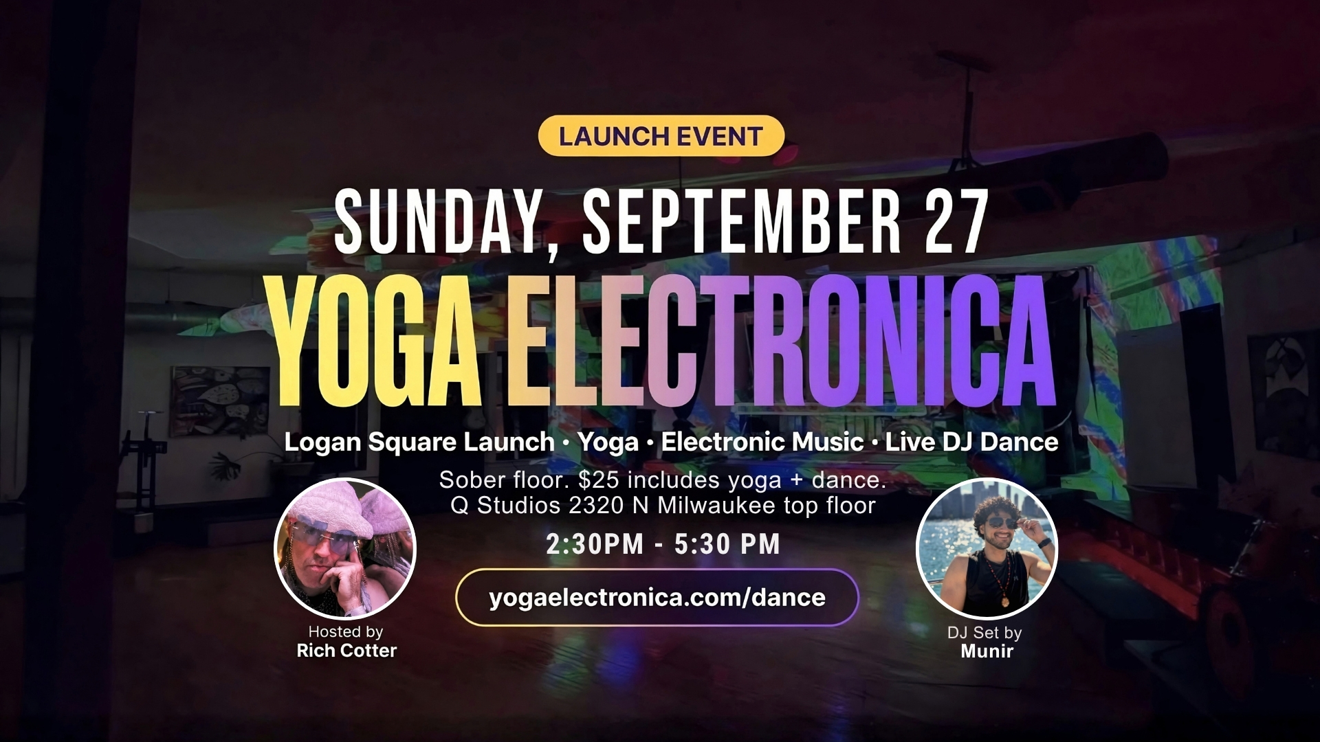 Yoga Electronica launch, Sunday September 27: hosted by Rich Cotter, DJ set by Munir, at Q Studios